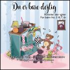 Du er bare dejlig (3 - 7 år)